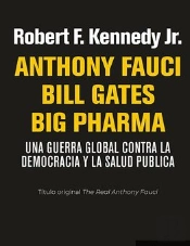Anthony Fauci Bill Gates Big Pharma