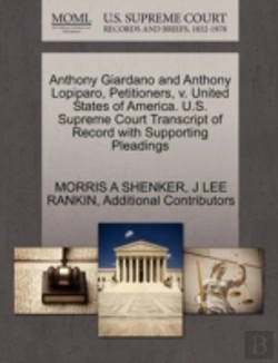 Bertrand.pt - Anthony Giardano And Anthony Lopiparo, Petitioners, V. United States Of America. U.S. Supreme Court Transcript Of Record With Supporting Pleadings