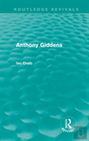 Anthony Giddens (Routledge Revivals)