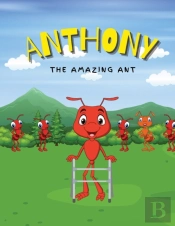 Anthony The Amazing Ant: A Tool To Teach