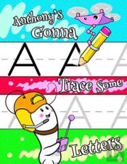 Anthony'S Gonna Trace Some Letters