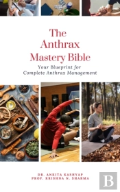 Anthrax Mastery Bible: Your Blueprint For Complete Anthrax Management