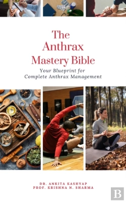 Bertrand.pt - Anthrax Mastery Bible: Your Blueprint For Complete Anthrax Management