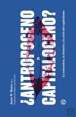 Bertrand.pt - ¿Anthropoceno Or Capitaloceno?