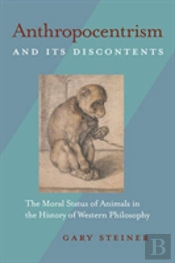 Anthropocentrism And Its Discontents