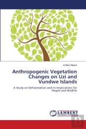 Anthropogenic Vegetation Changes On Uzi