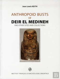 Bertrand.pt - Anthropoid Busts Of Deir El Medineh And Other Sites Anscollections Analyses Catalogue Raisonne Appen