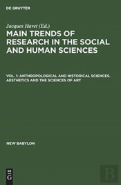 Anthropological And Historical Sciences. Aesthetics And The Sciences Of Art