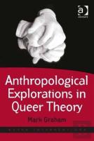 Anthropological Explorations In Queer Theory