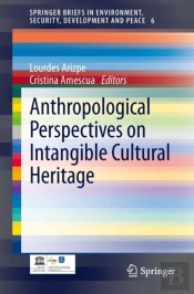Anthropological Perspectives On Intangible Cultural Heritage