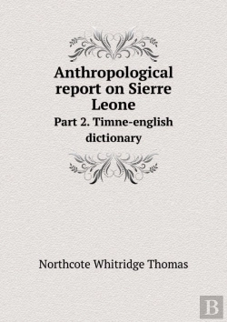 Bertrand.pt - Anthropological Report On Sierre Leone Part 2. Timne-English Dictionary