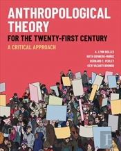 Anthropological Theory For The Twenty-First Century