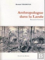 Anthropologie Dans La Lande ; Recueil D'Articles