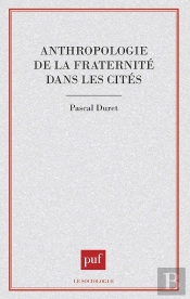 Anthropologie De La Fraternité Dans Les Cités