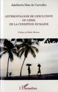 Anthropologie De L'Exclusion Ou L'Exil De La Condition Humaine