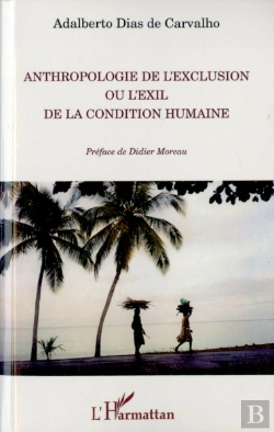 Bertrand.pt - Anthropologie De L'Exclusion Ou L'Exil De La Condition Humaine