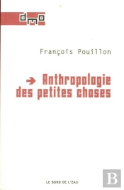 Anthropologie Des Petites Choses
