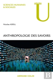 Anthropologie Des Savoirs