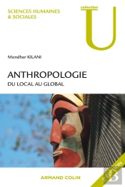 Anthropologie ; Du Local Au Global (2e Édition)