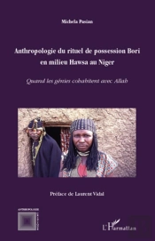 Anthropologie Du Rituel De Possession Bori En Milieu Hawsa Au Niger ; Quans Les Génies Cohabitent Avec Allab