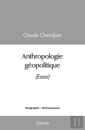 Anthropologie Géopolitique : (Essai)