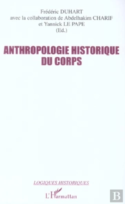 Bertrand.pt - Anthropologie Historique Du Corps
