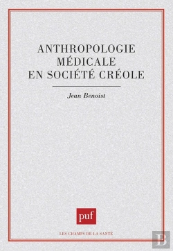 Bertrand.pt - Anthropologie Médicale En Société Créole
