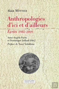 Bertrand.pt - Anthropologies D'Ici Et D'Ailleurs ; Écrits 1982-2009