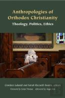 Anthropologies Of Orthodox Christianity