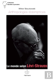 Anthropologies Rédemptrices : Le Monde Selon Lévi-Strauss
