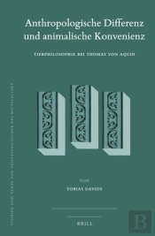 Anthropologische Differenz Und Animalische Konvenienz