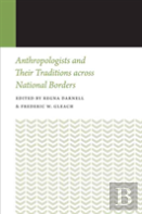 Anthropologists And Their Traditions Across National Borders