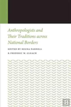 Bertrand.pt - Anthropologists And Their Traditions Across National Borders