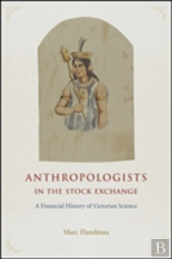 Bertrand.pt - Anthropologists In The Stock Exchange Â€“ A Financial History Of Victorian Science