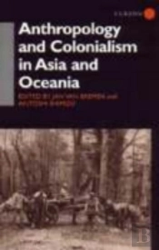 Anthropology And Colonialism In Asia