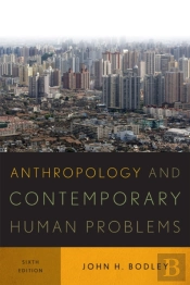 Anthropology And Contemporary Human Problems