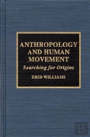 Anthropology And Human Movement