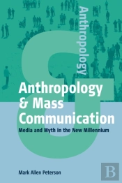 Anthropology And Mass Communication