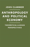 Anthropology And Political Economy