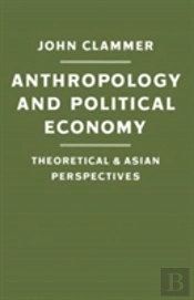 Anthropology And Political Economy