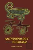 Anthropology And The Bushman