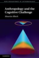 Anthropology And The Cognitive Challenge