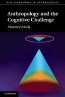 Anthropology And The Cognitive Challenge