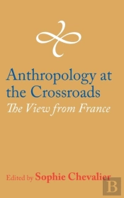 Anthropology At The Crossroads