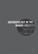 Anthropology In The Mining Industry