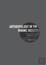 Anthropology In The Mining Industry