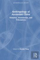 Anthropology Of Ascendant China