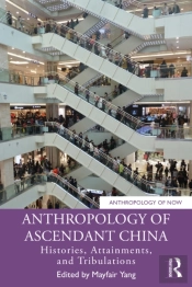 Anthropology Of Ascendant China