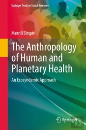 Anthropology Of Human And Planetary Health
