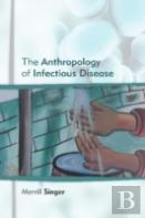 Anthropology Of Infectious Disease
